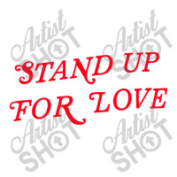 Stand Up For Love V-neck Tee | Artistshot