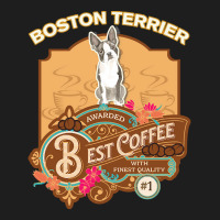 Mom T  Shirt Boston Terrier Best Coffee   Dog Owner Coffee Lover Gifts Classic T-shirt | Artistshot