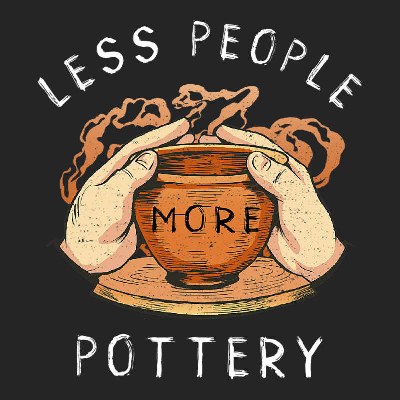 Pottery Less People More Pottery Clay Making Ceram Unisex Hoodie | Artistshot