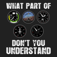 Pilot Airplane Airline What Part Of Dont You Under Basic T-shirt | Artistshot