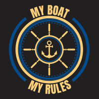 My Boat My Rules Seaman Sailor Mariner Seafarer Oc T-shirt | Artistshot