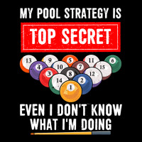 My Pool Strategy Is Top Secret Even I Dont Know Bi Pocket T-shirt | Artistshot