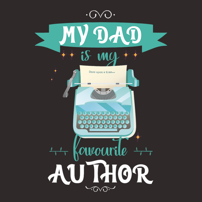 My Dad Is My Favorite Author Writer Racerback Tank by NariahPringle | Artistshot