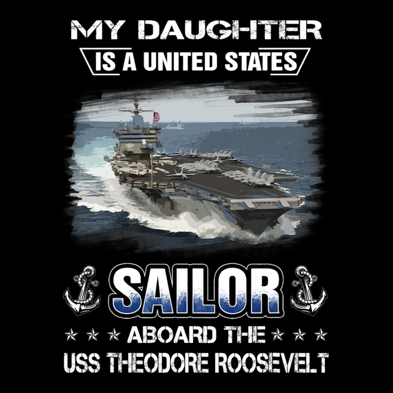 My Daughter Is A Sailor Aboard Uss Theodore Roosev Pocket T-shirt | Artistshot