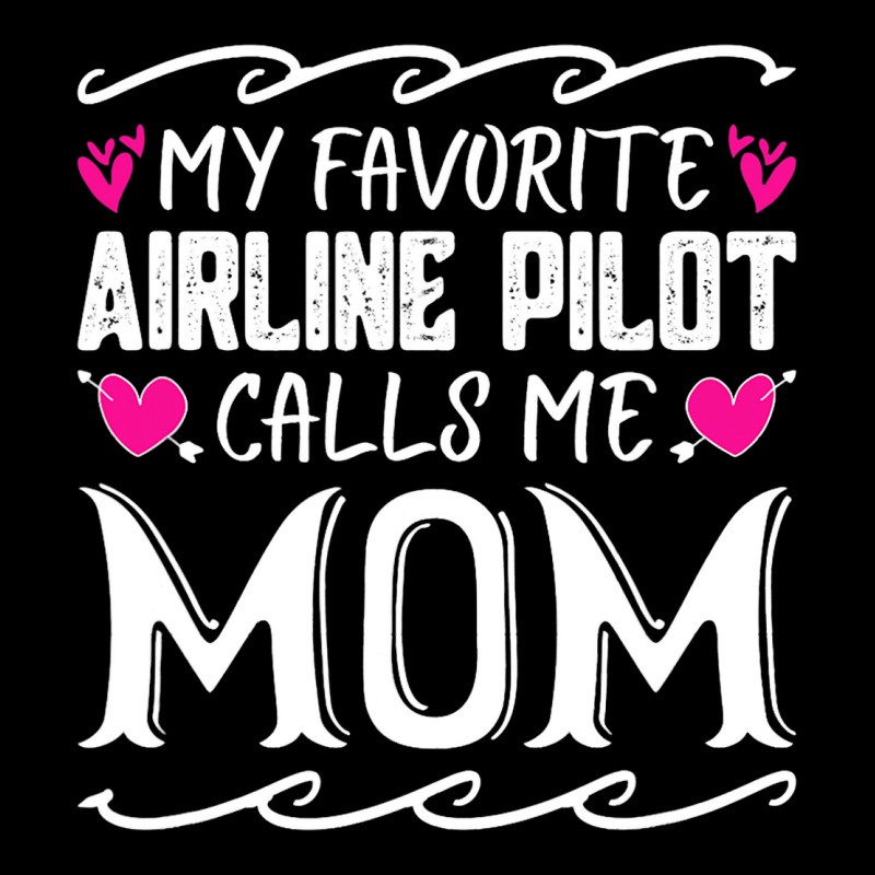 My Favorite Airline Pilot Calls Me Mom Funny Mothe Pocket T-shirt | Artistshot