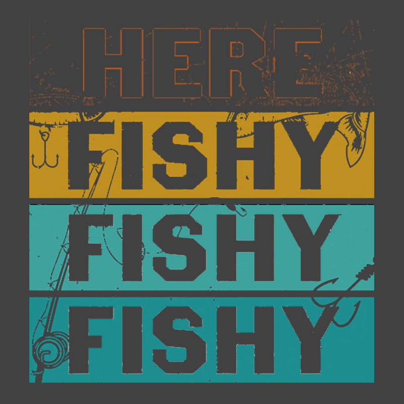 Here Fishy Fishy Fishy T  Shirthere Fishy Fishy Fishy Fishermen Gift F Vintage T-shirt | Artistshot