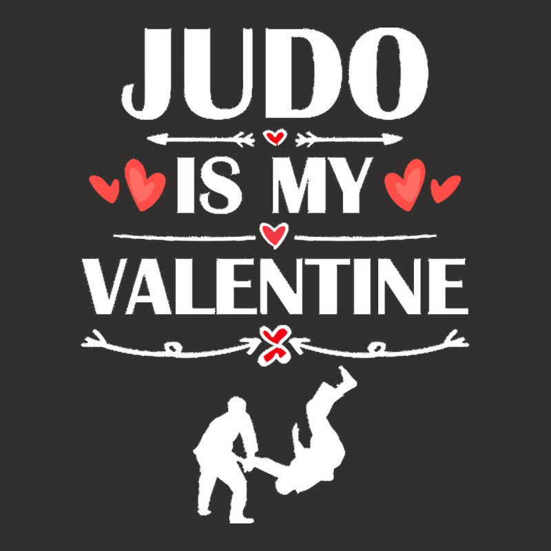 Judo Is My Valentine T  Shirt Judo Is My Valentine T  Shirt Funny Humo Champion Hoodie | Artistshot