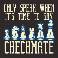 Only Speak Time To Say Checkmate Funny Chess Men W Racerback Tank | Artistshot