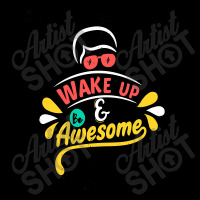 Wake Up And Be Awesome Long Sleeve Baby Bodysuit | Artistshot