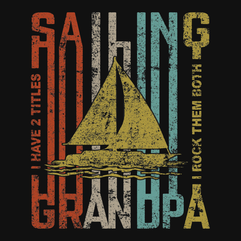 Retro Vintage Sailing Grandpa Funny Sailing Gift Graphic T-shirt | Artistshot