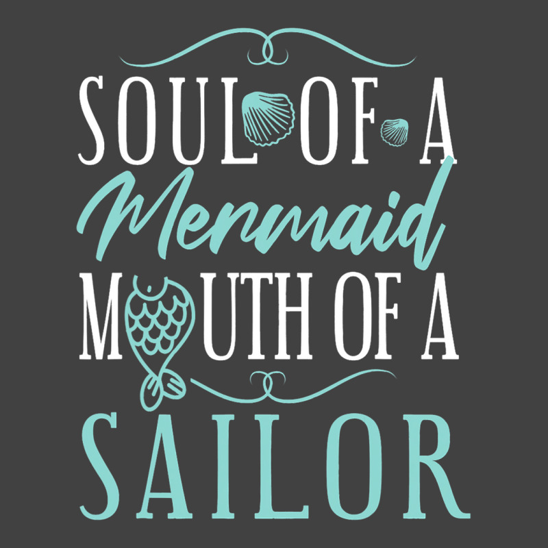 Soul Of A Marmaid Mouth Of A Sailor Funny Mermaid Vintage T-shirt | Artistshot