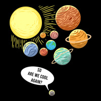 So Are We Cool Again Pluto Art Funny Planet Astron Adjustable Cap | Artistshot