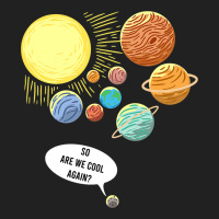 So Are We Cool Again Pluto Art Funny Planet Astron Basic T-shirt | Artistshot