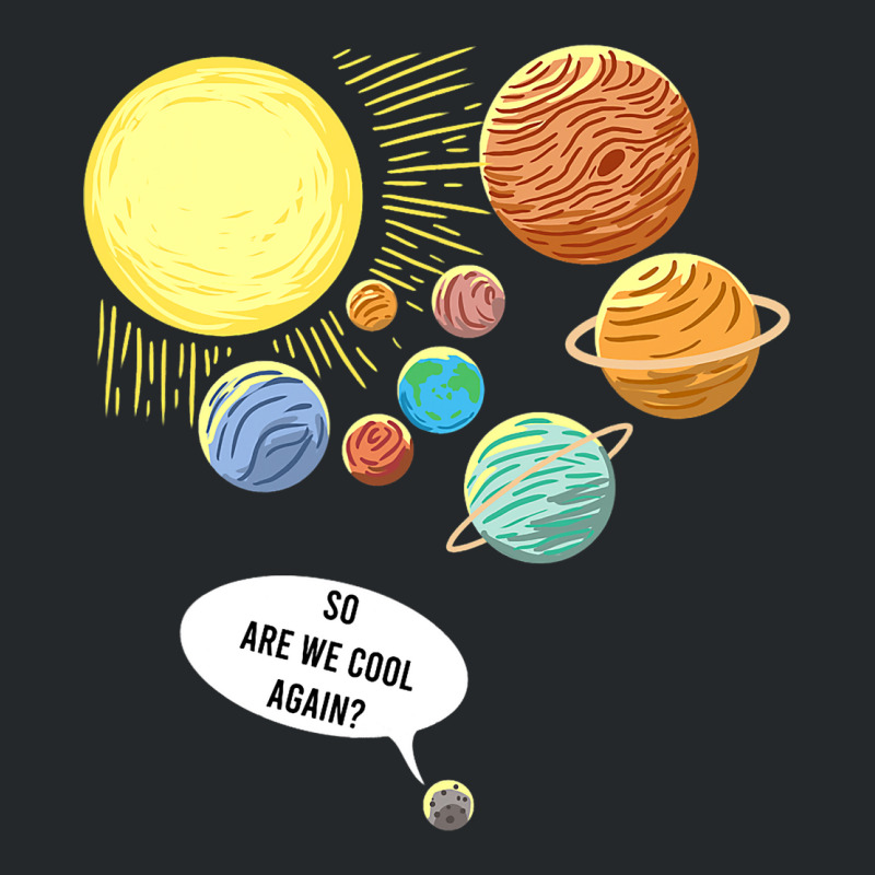 So Are We Cool Again Pluto Art Funny Planet Astron Crewneck Sweatshirt by YarielHaskel | Artistshot