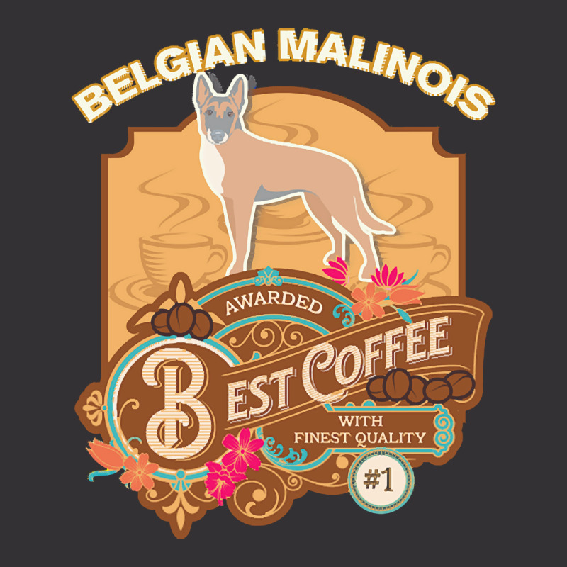 Mom T  Shirt Belgian Malinois Best Coffee   Dog Owner Coffee Lover Gif Vintage Short by carley82214 | Artistshot