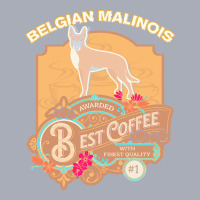 Mom T  Shirt Belgian Malinois Best Coffee   Dog Owner Coffee Lover Gif Tank Dress | Artistshot