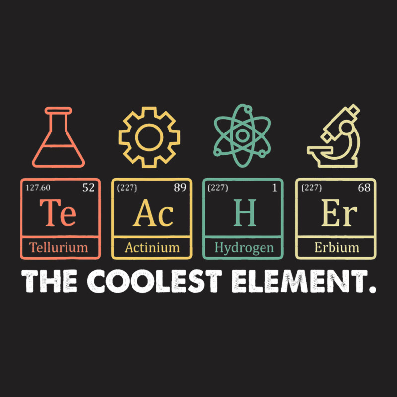 Vintage The Coolest Element Periodic Table Chemist T-shirt | Artistshot