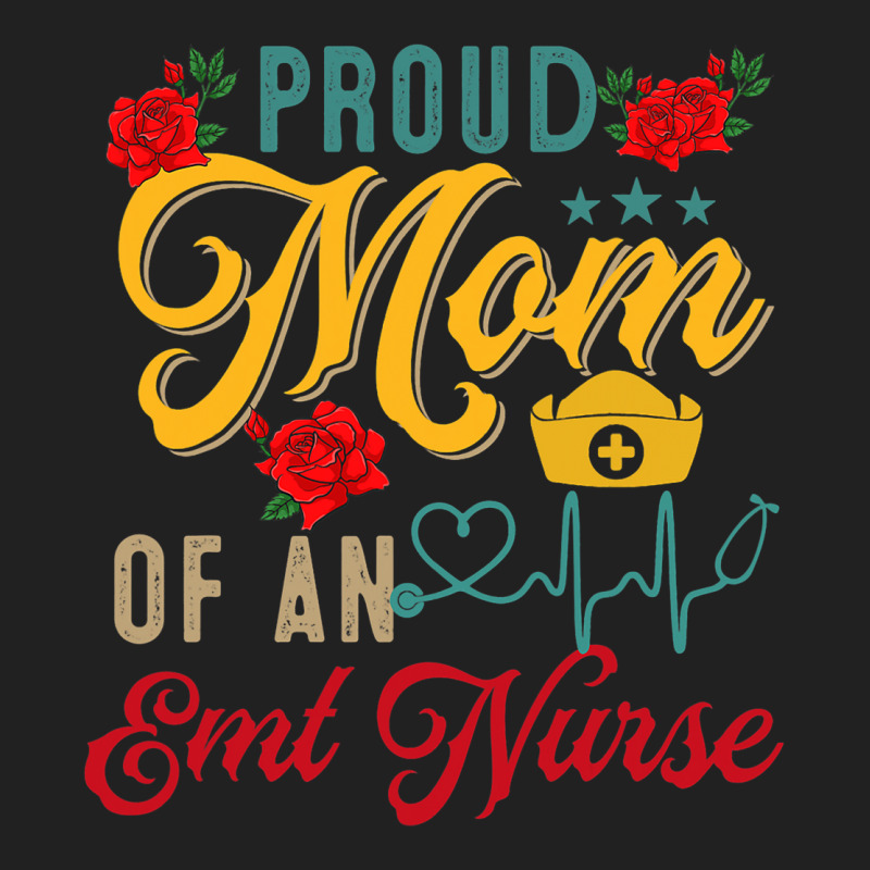 Vintage Proud Mom Of An Emt Nurse Mothers Day Flor Basic T-shirt | Artistshot