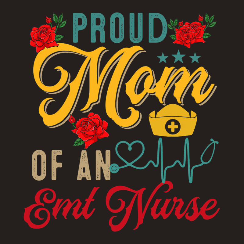 Vintage Proud Mom Of An Emt Nurse Mothers Day Flor Tank Top | Artistshot