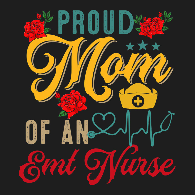 Vintage Proud Mom Of An Emt Nurse Mothers Day Flor Classic T-shirt | Artistshot