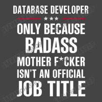 Gift For Badass Database Developer Basic T-shirt | Artistshot