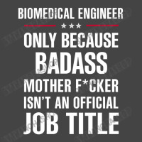 Gift For Badass Biomedical Engineer Basic T-shirt | Artistshot