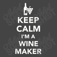 Keep Calm I'm A Winemaker, Winemaker Basic T-shirt | Artistshot