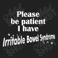 Please Be Patient I Have Irritable Bowel Syndrome Basic Youth T-shirt | Artistshot