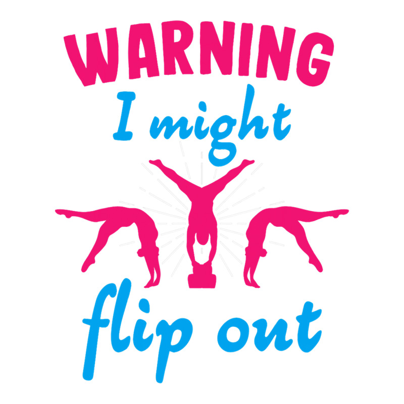 Warning I Might Flip Out Gymnastics Gymnast Cheerl Sticker | Artistshot