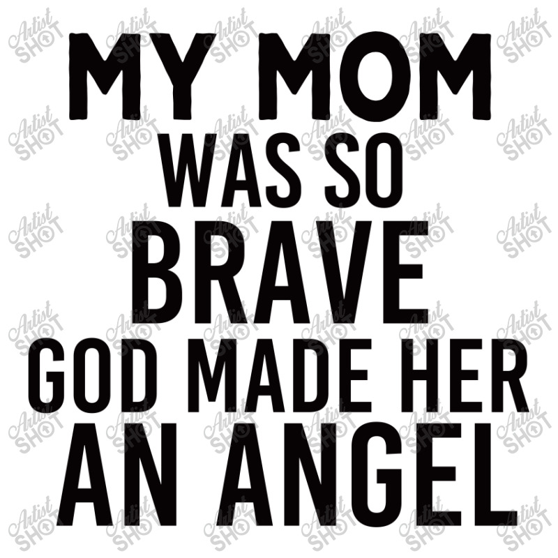 My Mom Was So Brave God Made Her An Angel : Gift For Mom , Mothers Day Raglan Crop Top by AwsomeDSN | Artistshot