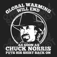 Chuck Norris Global Warming Quote Basic T-shirt | Artistshot