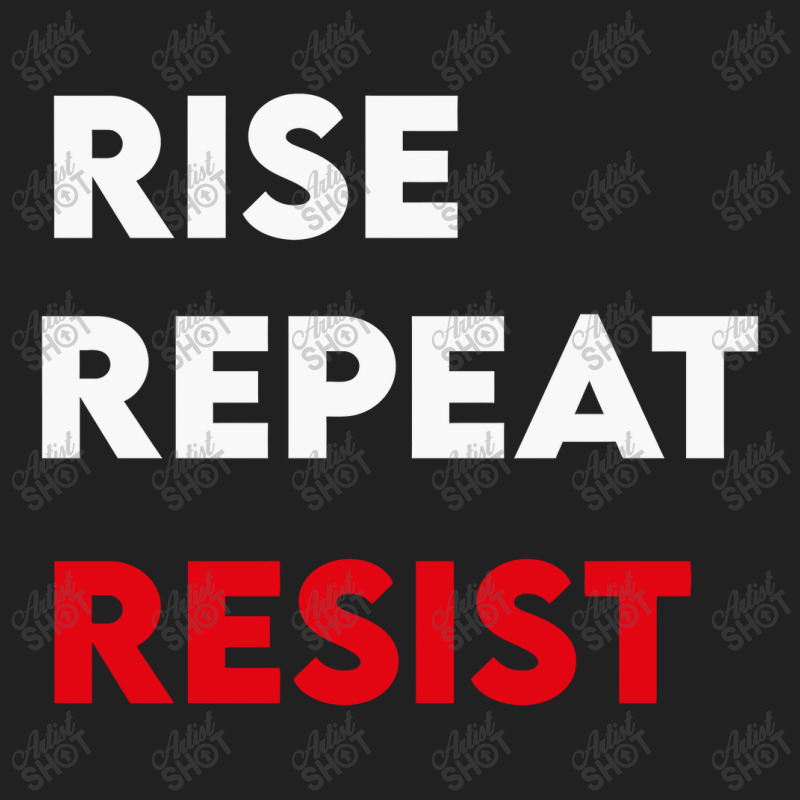 Rise Resist Repeat Basic T-shirt | Artistshot