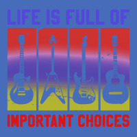 Life Is Full Of Important Choices Basic T-shirt | Artistshot