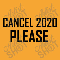 Cancel 2020 Please Basic T-shirt | Artistshot