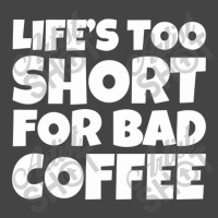 Life Too Short For Bad Coffee Basic Youth T-shirt | Artistshot