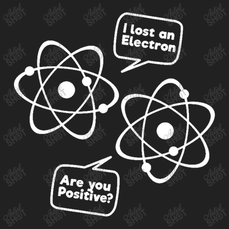 I Lost An Electron Are You Positive Funny Science White Basic Youth T-shirt | Artistshot