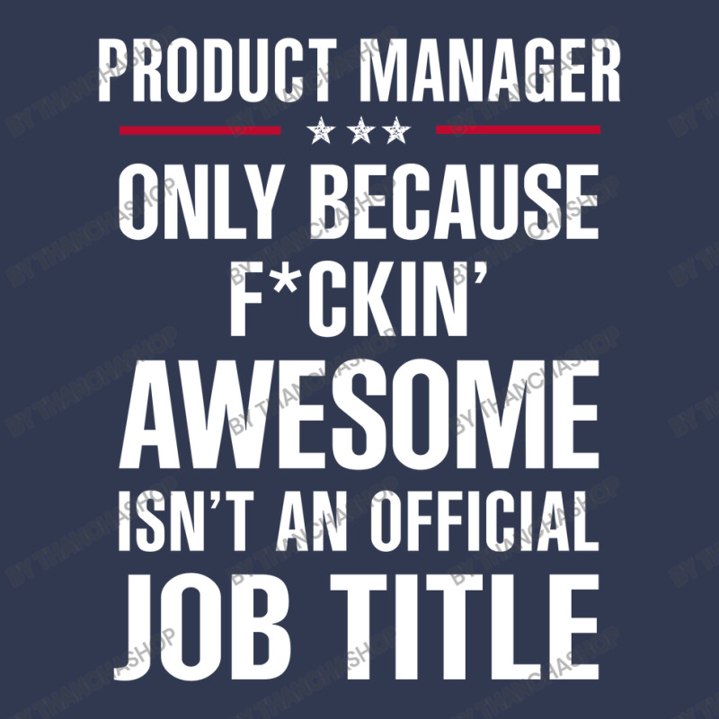 Gift For F Ckin' Awesome Product Manager Basic Youth T-shirt | Artistshot