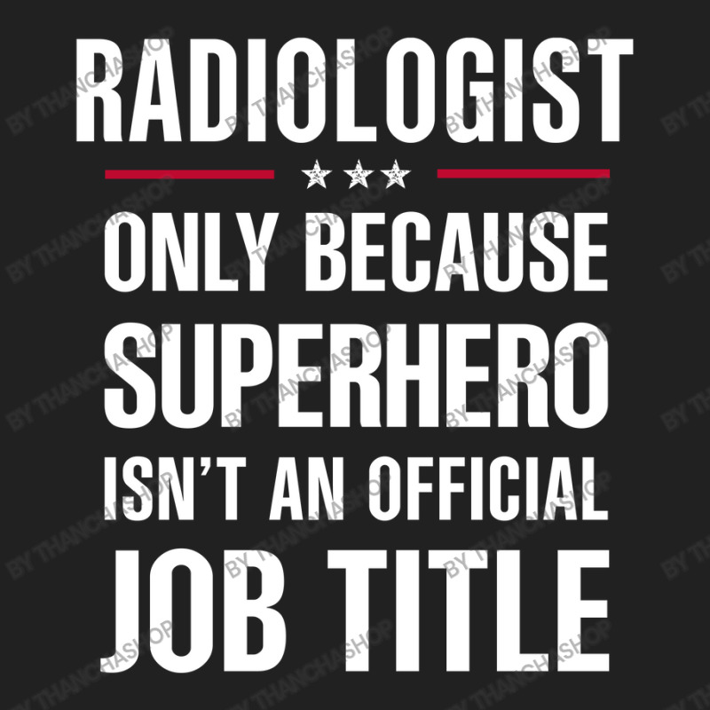 Gift For Superhero Radiologist Basic Youth T-shirt by thanchashop | Artistshot