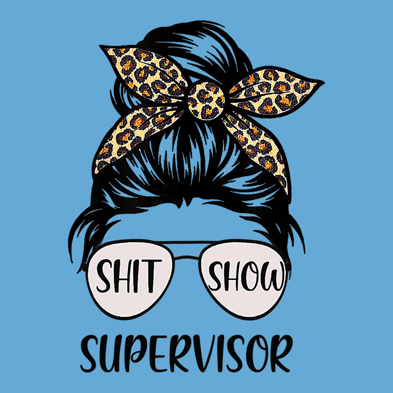 Show Supervisor Tee Women Casual Funny Messy Bun T Shirt Basic Youth T-shirt by MleczynskiShae | Artistshot