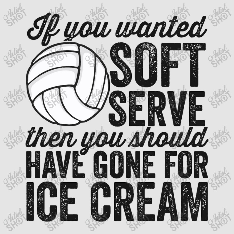 If You Wanted Soft Serve Ice Cream Funny Volleyball Exclusive T-shirt | Artistshot