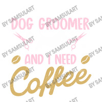 Dog Groomer I Need Coffee Dogs Grooming Pet Stylist Funny Gift Cute Ar Raglan Crop Top | Artistshot