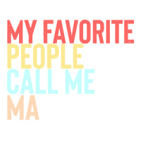 Mothers Day Gift Ideas T  Shirt My Favorite People Calls Me Ma Shirt F Raglan Crop Top | Artistshot