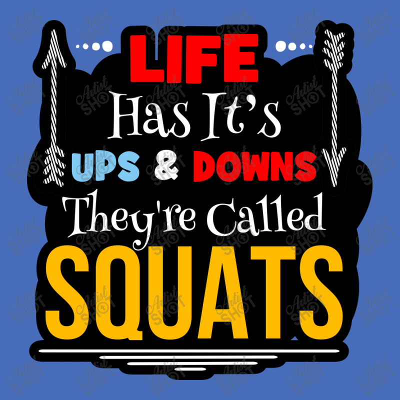 Life Has Its Ups  & Downs Basic T-shirt | Artistshot