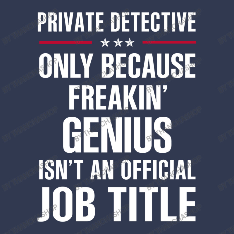 Gift For Freakin' Genius Private Detective Basic T-shirt by thanchashop | Artistshot