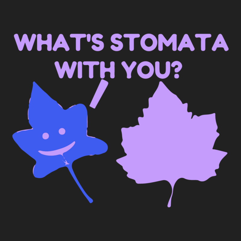 What Is Stomata With You Basic T-shirt | Artistshot