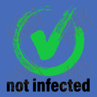 Not Infected Basic T-shirt | Artistshot