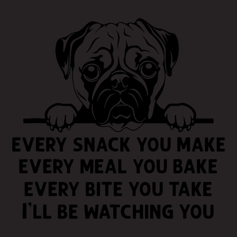 Funny Pug Mom Every Meal You Make Ill Be Watching  Vintage Cap | Artistshot