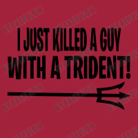 I Just Killed A Guy With A Trident! Basic Youth T-shirt | Artistshot