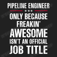 Gift For Freakin' Awesome Pipeline Engineer Basic Youth T-shirt | Artistshot