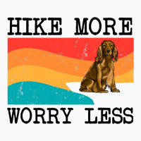 Hike More Worry Less Cocker Spaniel Graphic Hiking T-shirt | Artistshot